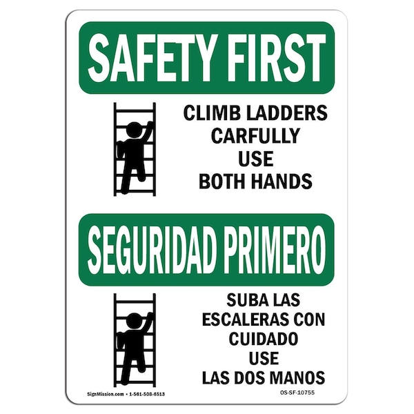 OSHA Sign, Climb Ladders Carefully Bilingual, 18in X 12in Aluminum, 12" W, 18" L, Landscape